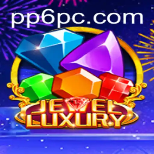 Exploring the Dazzling World of JewelLuxury and the Strategic Depth of 'pp6'